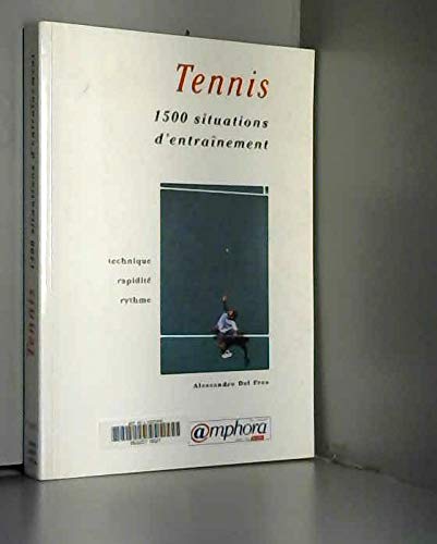 Tennis : 1 500 situations d'entraînement 9782851803122