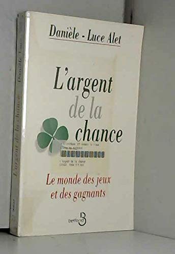 L'argent de la chance 9782714433060