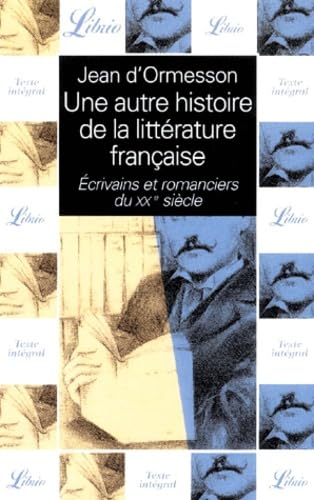 Une autre histoire de la littérature française, tome 10 : Écrivains et romanciers du XXe siècle 9782290307298