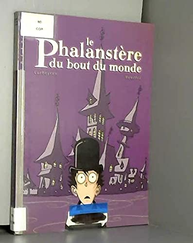 Le Phalanstère du bout du monde 9782840557173