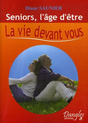 Séniors. l'âge d'être 9782703306528