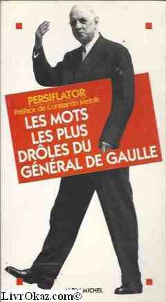 Mots les plus drôles du Général de Gaulle 9782226075710