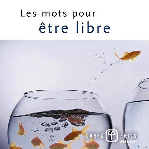 Les mots pour être libre 9782745936479