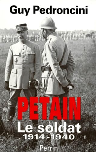 Pétain Tome 1: Le soldat 9782262013868