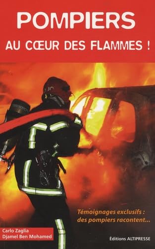 Pompiers au coeur des flammes ! 9782911218781