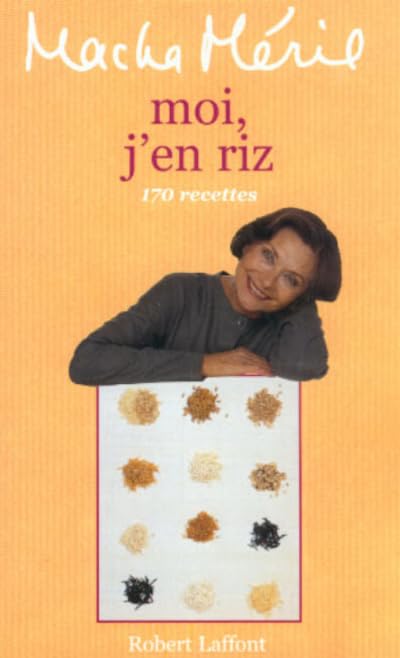 Moi j'en riz. 170 recettes 9782221090916
