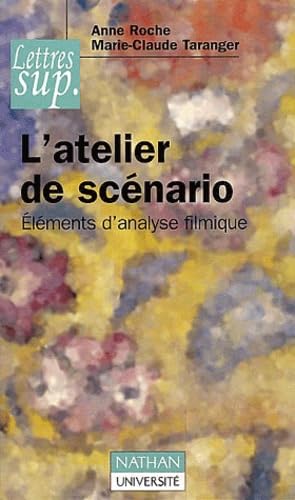 L'Atelier De Scenario. Elements D'Analyse Filmique 9782091911557