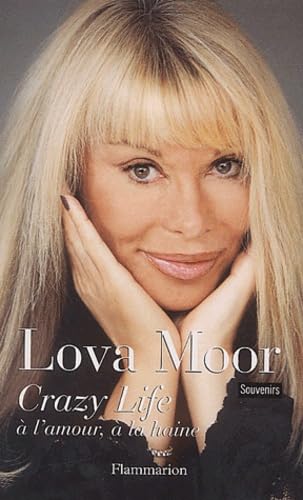Crazy Life à l'amour, à la haine 9782080684295