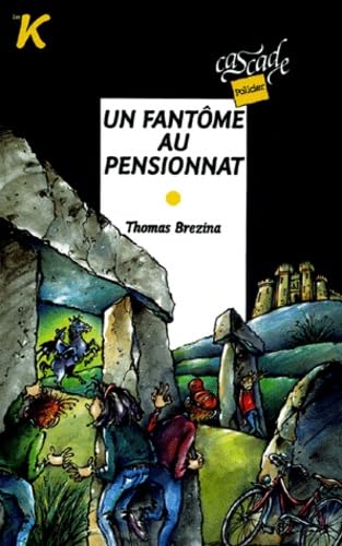 Un fantôme au pensionnat 9782700227567