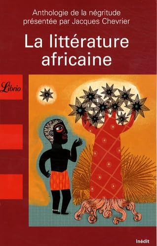 La Littérature africaine: anthologie de la négritude 9782290007990
