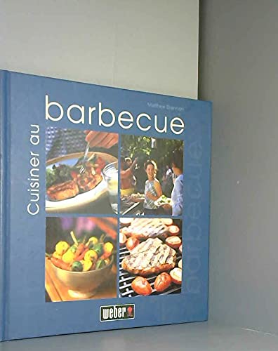 Cuisiner au barbecue 9782953112702