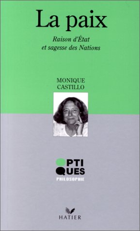 La paix: Raison d'Etat et sagesse des Nations 9782218716881