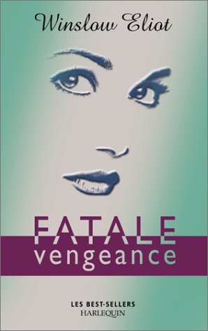 Fatale vengeance 9782280165501