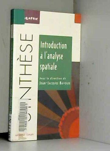 Introduction à l'analyse spatiale 9782200217716
