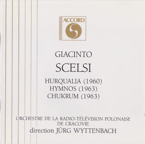 Scelsi: Hurqualia - Hymnos - Chukrum 3229262011129