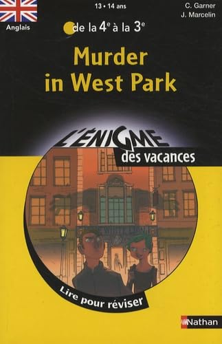 Murder in West Park: Lire pour réviser de la 4e à la 3e 9782091866635