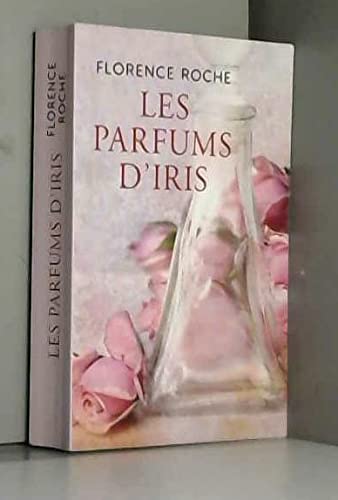 LES PARFUMS D'IRIS 9782298154108