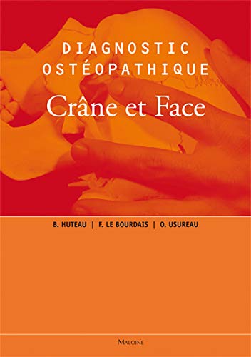 Diagnostic ostéopathique - Crâne et Face 9782224032418