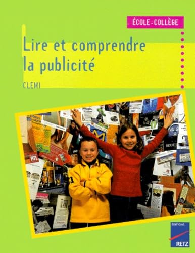 Lire et comprendre la publicité 9782725610658