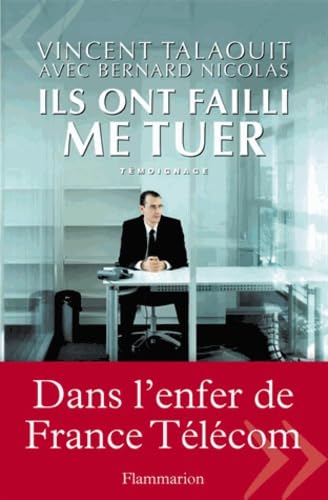 Ils ont failli me tuer : témoignage 9782081241015