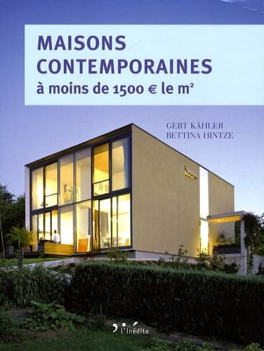 Maisons contemporaines à moins de 1 500,¤ le m² 9782350321226