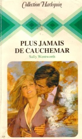 Plus jamais de cauchemar : Collection : Collection harlequin n° 325 9782280000208