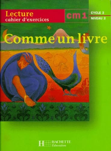 Comme un livre, CM1, cycle 3, niveau 2. Cahier d'exercices 9782011160331