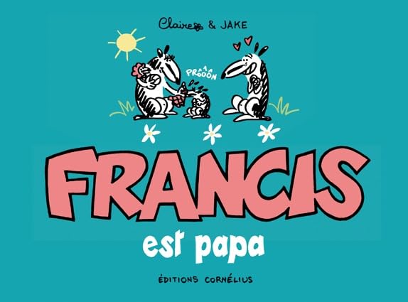 Francis 7 est papa 9782360811342