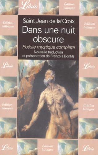 Dans une nuit obscure : Poésie mystique complète 9782290310922