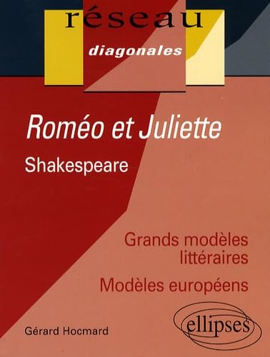 Roméo et Juliette: William Shakespeare 9782729834555