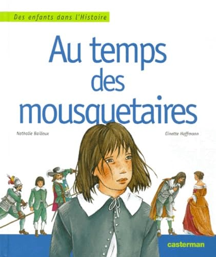 Au temps des mousquetaires 9782203137400