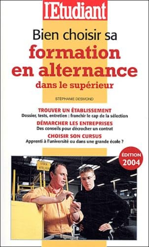 Bien choisir sa formation dans le supérieur 2004 9782846244107