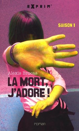 La mort, j'adore !: Edition 2009 (1) 9782848652634