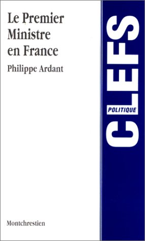 Le Premier ministre en France 9782707604972
