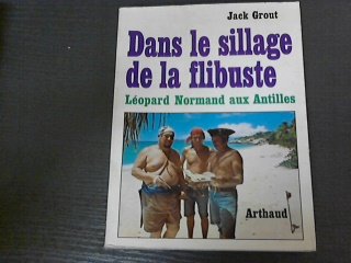 Dans le sillage de la flibuste Leopard Normand aux Antilles 9782700301007