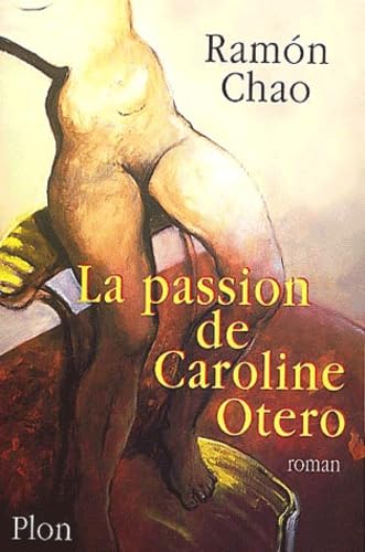 La Passion de Caroline Otero 9782259196901