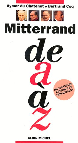 Mitterrand de A à Z 9782226076670