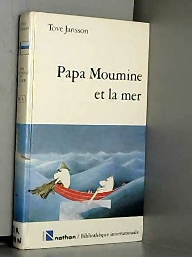 Papa moumine et la mer 9782092896310