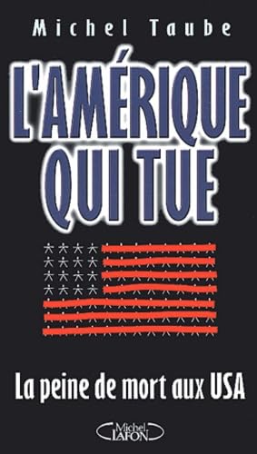 L'Amérique qui tue : La Peine de mort aux USA 9782840986546