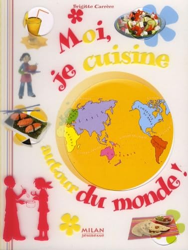 Moi, je cuisine autour du monde ! 9782745931931