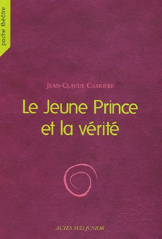Le jeune prince et la vérité 9782742763375