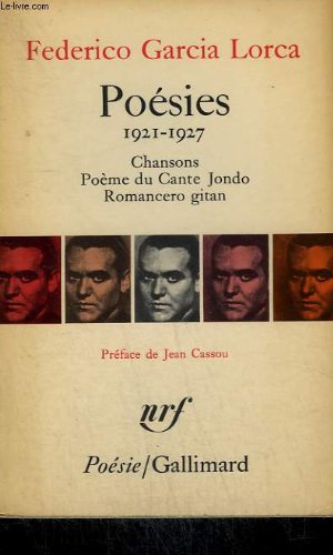 Poesies : 1921 - 1927. chansons, poeme du cante jondo, romancero gitan.collection : poesie. 