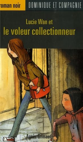 Lucie Wan et le voleur collectionneur 9782895126195