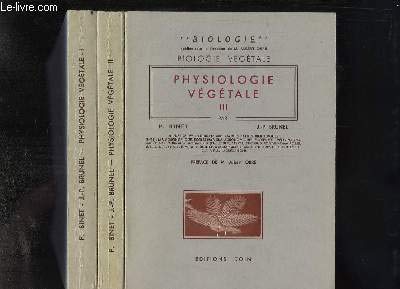 Physiologie Végétale. EN 3 TOMES 