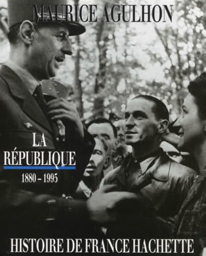 Histoire de France, tome 5 : La République : 1880 à nos jours 9782012353343