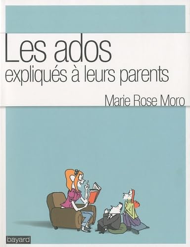 Les ados expliqués à leurs parents 9782227479210
