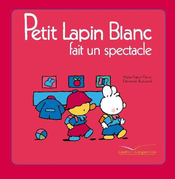 Petit Lapin Blanc fait un spectacle 9782012250390