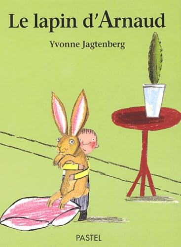 Le Lapin d'Arnaud 9782211068703