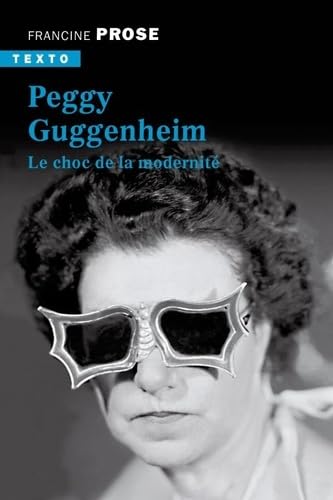 Peggy Guggenheim: Le choc de la modernité 9791021030831