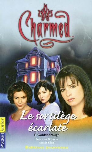 Charmed, tome 3 : Le Sortilège écarlate 9782266116862
